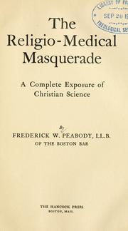 Cover of: The religio-medical masquerade by Frederick William Peabody