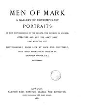 Cover of: Men of mark: a gallery of contemporary portraits of men distinguished in the senate, the church, in science, literature and art, the army, navy, law, medicine, etc.