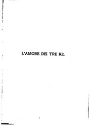 Cover of: L' amore dei tre re: poema tragico in tre atti di Sem Benelli.