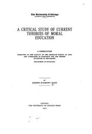 Cover of: critical study of current theories of moral education. | Joseph K. Hart