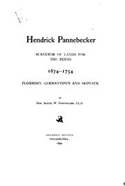 Cover of: Hendrick Pannebecker, surveyor of lands for the Penns, 1674-1754 by Samuel W. Pennypacker, Samuel W. Pennypacker