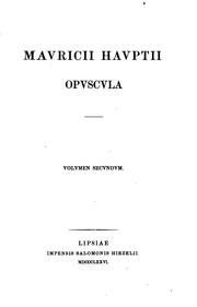 Cover of: Mavricii Havptii opvscvla ... by Moriz Haupt