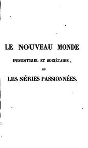 Cover of: Le nouveau monde industriel ... . by Charles Fourier