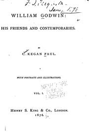 Cover of: William Godwin: his friends and contemporaries. by C. Kegan Paul