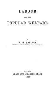 Cover of: Labour and the popular welfare by W. H. Mallock