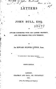 Cover of: Letters to John Bull, esq. by Edward Bulwer Lytton, Baron Lytton
