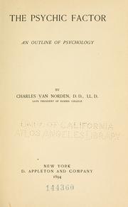 Cover of: The psychic factor: an outline of psychology