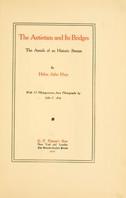 Cover of: The Antietam and its bridges, the annals of an historic stream