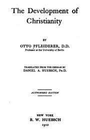 Cover of: The development of Christianity by Pfleiderer, Otto