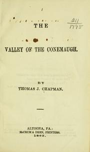 The valley of the Conemaugh by T. J. Chapman