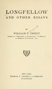 Cover of: Longfellow, and other essays by William Peterfield Trent