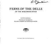 Cover of: Ferns of the Dells of the Wisconsin River by Ruth Marshall