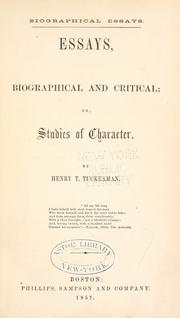 Cover of: Essays, biographical and critical: or, Studies of character.