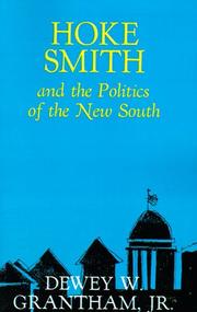 Hoke Smith and the Politics of the New South by Dewey W. Grantham