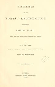 Cover of: Memorandum on the forest legislation proposed for British India, other than the Presidencies of Madras and Bombay