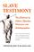 Cover of: Slave testimony