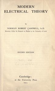 Cover of: Modern electrical theory. by Norman Robert Campbell, Norman Robert Campbell