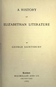 Cover of: A history of Elizabethan literature by Saintsbury, George