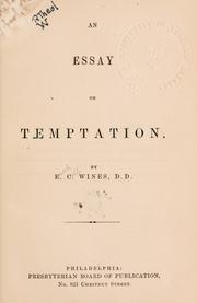 Cover of: An essay on temptation. by Enoch Cobb Wines, Enoch Cobb Wines