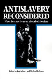 Cover of: Antislavery Reconsidered: New Perspectives on the Abolitionists