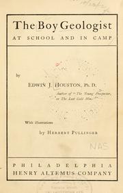 Cover of: The boy geologist: at school and in camp