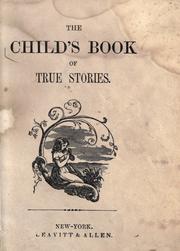 Cover of: The child's book of true stories.