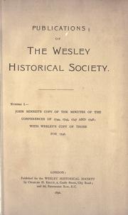 Cover of: John Bennet's copy of the minutes of the conferences of 1744, 1745, 1747 and 1748 by Wesleyan Methodist Church.