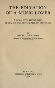 Cover of: The education of a music lover by Edward Dickinson, Edward Dickinson