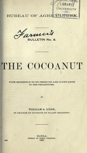 Cover of: The cocoanut with reference to its products and cultivation in the Philippines.
