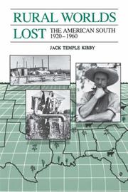 Cover of: Rural worlds lost: the American South, 1920-1960