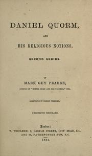 Cover of: Daniel Quorm, and his religious notions. by Mark Guy Pearse