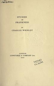 Cover of: Studies in frankness. by Charles Whibley, Charles Whibley