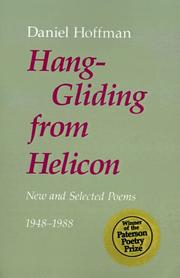 Cover of: Hang-gliding from Helicon: new and selected poems, 1948-1988