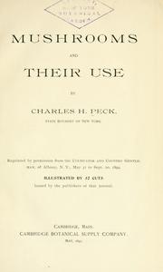 Cover of: Mushrooms and their use by Charles H. Peck