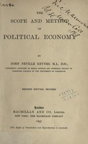 Cover of: The scope and method of political economy. by John Neville Keynes, John Neville Keynes