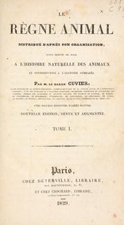 Cover of: r©Łegne animal distribu©Øe d'apr©Łes son organisation: pour servir de base ©Ła l'histoire naturelle des animaux et d'introduction ©Ła l'anatomie compar©Øee