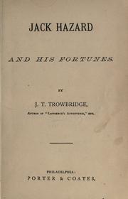 Cover of: Jack Hazard and his fortunes by John Townsend Trowbridge