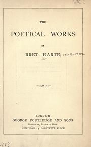 Cover of: The  poetical works of Bret Harte. by Bret Harte