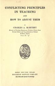 Cover of: Conflicting principles in teaching and how to adjust them by Charles A. McMurry, Charles A. McMurry