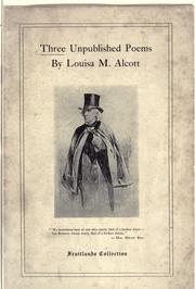 Cover of: Three unpublished poems by Louisa May Alcott