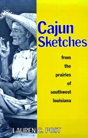Cover of: Cajun sketches from the prairies of southwest Louisiana by Lauren C. Post
