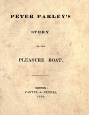 Cover of: Peter Parley's story of the pleasure boat.