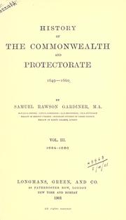 Cover of: History of the Commonwealth and Protectorate, 1649-1660.