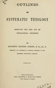 Cover of: Outlines of systematic theology. by Augustus Hopkins Strong