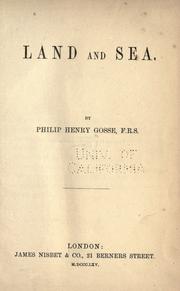 Cover of: Land and sea. by Philip Henry Gosse