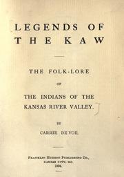 Legends of the Kaw by Carrie De Voe