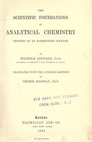 Cover of: The scientific foundations of analytical chemistry treated in an elementary manner