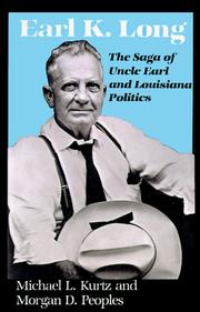 Cover of: Earl K. Long: The Saga of Uncle Earl and Louisiana Politics (Southern Biography)