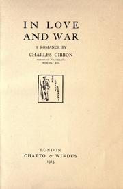 Cover of: In love and war by Gibbon, Charles, Gibbon, Charles