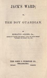Cover of: Jack's ward; or, The boy guardian.